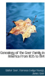 genealogy of the geer family in america from 1635 to 1914_cover