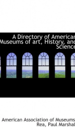a directory of american museums of art history and science_cover