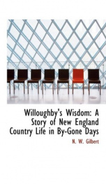 willoughbys wisdom a story of new england country life in by gone days_cover