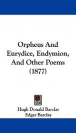 orpheus and eurydice endymion and other poems_cover