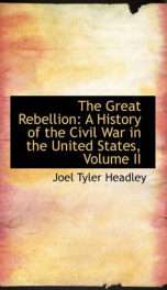 the great rebellion a history of the civil war in the united states_cover