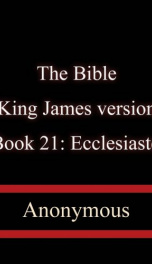 The Bible, King James version, Book 21: Ecclesiastes_cover