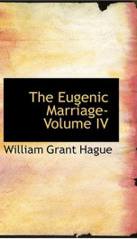 The Eugenic Marriage, Volume IV. (of IV.)_cover