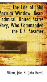 the life of john ancrum winslow rear admiral united states navy who commanded_cover