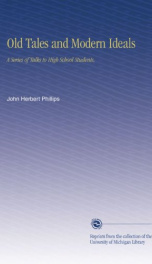 old tales and modern ideals a series of talks to high school students_cover