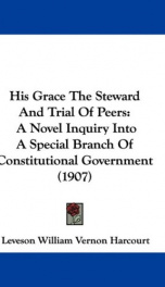 his grace the steward and trial of peers a novel inquiry into a special branch_cover