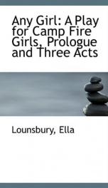 any girl a play for camp fire girls prologue and three acts_cover