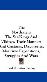 the northmen the sea kings and vikings their manners and customs discoveries_cover