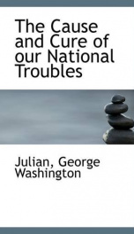 the cause and cure of our national troubles_cover