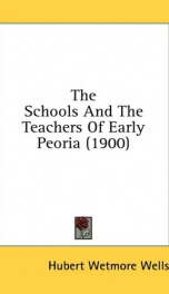 the schools and the teachers of early peoria_cover