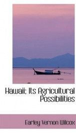 hawaii its agricultural possibilities_cover