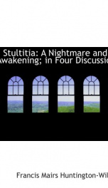 stultitia a nightmare and an awakening in four discussions_cover