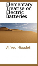 elementary treatise on electric batteries_cover