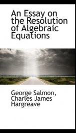 an essay on the resolution of algebraic equations_cover
