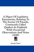 a digest of legislative enactments relating to the society of friends commonly_cover