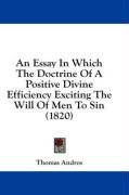 an essay in which the doctrine of a positive divine efficiency exciting the will_cover