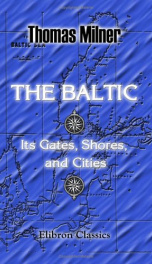the baltic its gates shores and cities with a notice of the white sea_cover