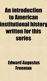 an introduction to american institutional history written for this series_cover