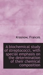 a biochemical study of streptococci with special emphasis on the determination_cover