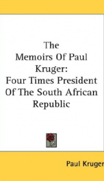 the memoirs of paul kruger four times president of the south african republic_cover