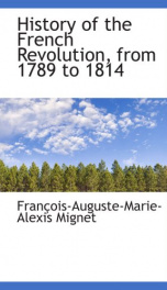 History of the French Revolution from 1789 to 1814_cover