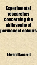 experimental researches concerning the philosophy of permanent colours and the_cover