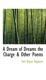 a dream of dreams the charge other poems_cover