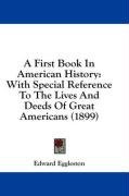 a first book in american history with special reference to the lives and deeds_cover