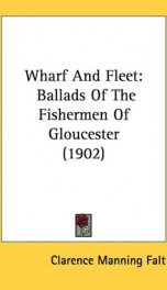 wharf and fleet ballads of the fishermen of gloucester_cover