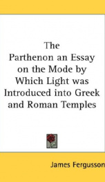 the parthenon an essay on the mode by which light was introduced into greek and_cover