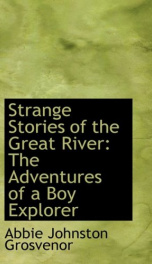 strange stories of the great river the adventures of a boy explorer_cover