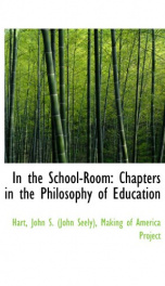 in the school room chapters in the philosophy of education_cover