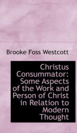 christus consummator some aspects of the work and person of christ in relation_cover