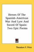 heroes of the spanish american war and lyre and sword of spain two epic poems_cover
