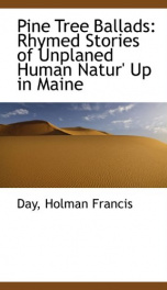 pine tree ballads rhymed stories of unplaned human natur up in maine_cover