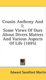 cousin anthony and i some views of ours about divers matters and various aspect_cover