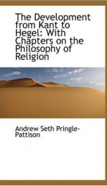 the development from kant to hegel with chapters on the philosophy of religion_cover