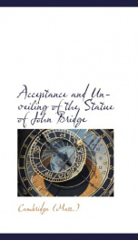 acceptance and unveiling of the statue of john bridge_cover