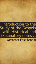 introduction to the study of the gospels with historical and explanatory notes_cover