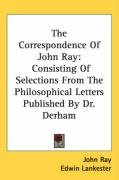 the correspondence of john ray consisting of selections from the philosophical_cover