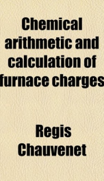 chemical arithmetic and calculation of furnace charges_cover