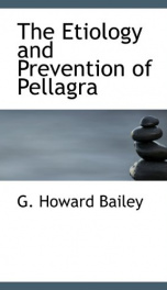 the etiology and prevention of pellagra_cover