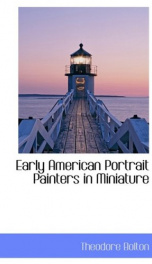 early american portrait painters in miniature_cover