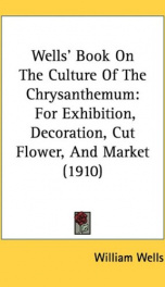wells book on the culture of the chrysanthemum for exhibition decoration cut_cover