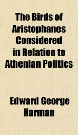 the birds of aristophanes considered in relation to athenian politics_cover