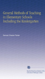 general methods of teaching in elementary schools including the kindergarten_cover