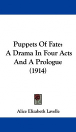 puppets of fate a drama in four acts and a prologue_cover