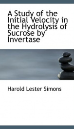 a study of the initial velocity in the hydrolysis of sucrose by invertase_cover