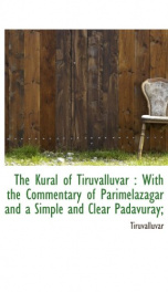 the kural of tiruvalluvar with the commentary of parimelazagar and a simple an_cover