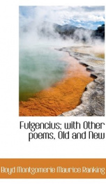 fulgencius with other poems old and new_cover